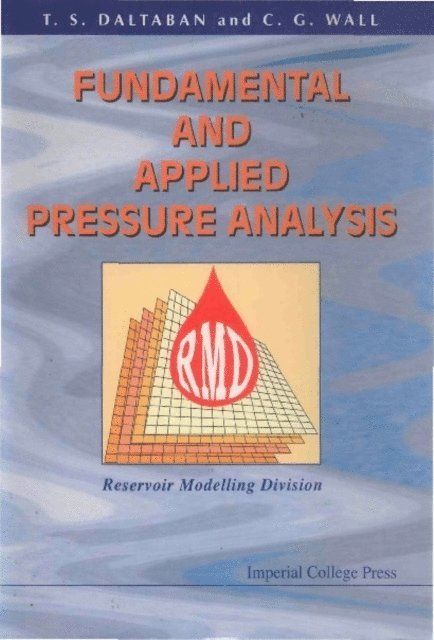 Wall C G Wall, Daltaban Tayyar Sezgin Daltaban - Fundamental And Applied Pressure Analysis, E-bok