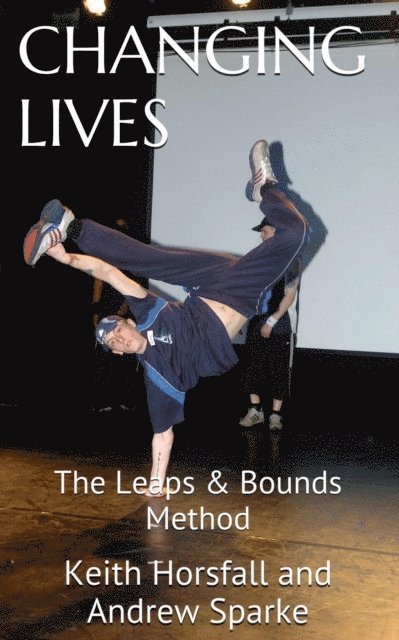 Keith Horsfall, Andrew Sparke - Changing Lives, E-bok