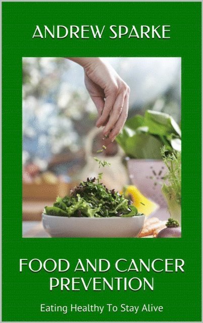 Andrew Sparke - Food and Cancer Prevention, E-bok