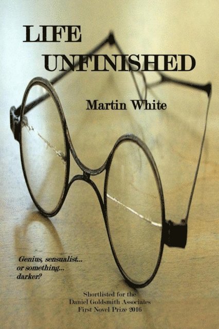 Martin White - Life Unfinished, E-bok