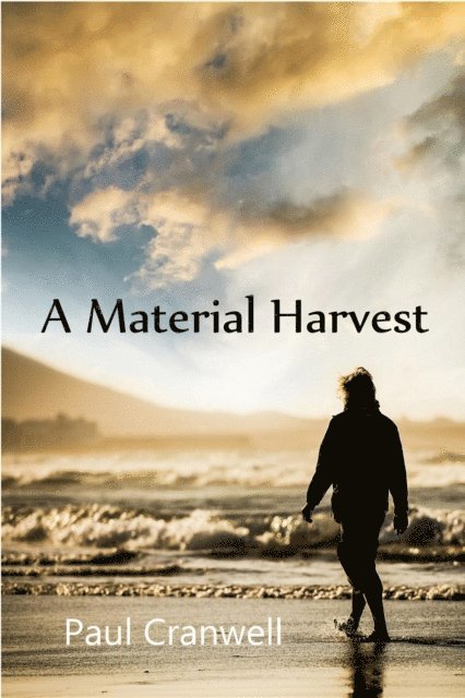 Paul Cranwell - Material Harvest, E-bok