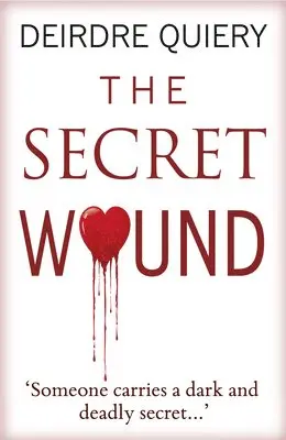 Deirdre Quiery - Secret Wound, Häftad. Tillgänglighet: Tillfälligt slut