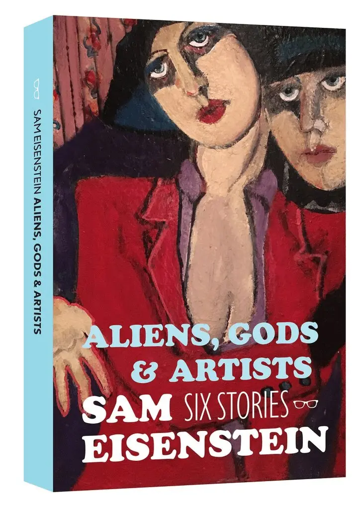 Sam Eisenstein - Aliens, Gods & Artists: Six Stories, Häftad. Tillgänglighet: Lägg i varukorg