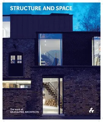 Matt Giles, Tom Pike - Structure and Space, Häftad