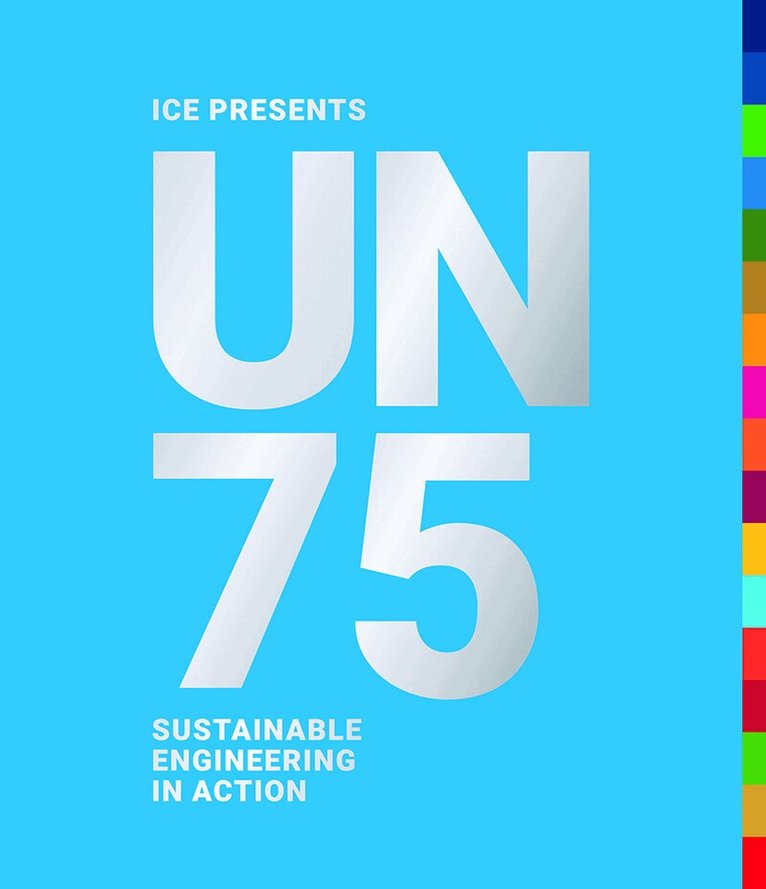UN75: Sustainable Engineering in Action, Inbunden