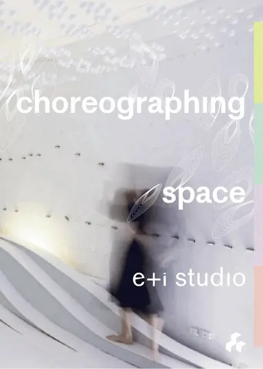 e+i studio - Choreographing Space, Häftad