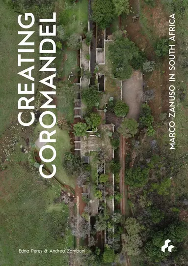 Edna Peres, Andrea Zamboni - Creating Coromandel: Marco Zanuso in South Africa, Häftad