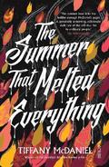 Summer That Melted Everything