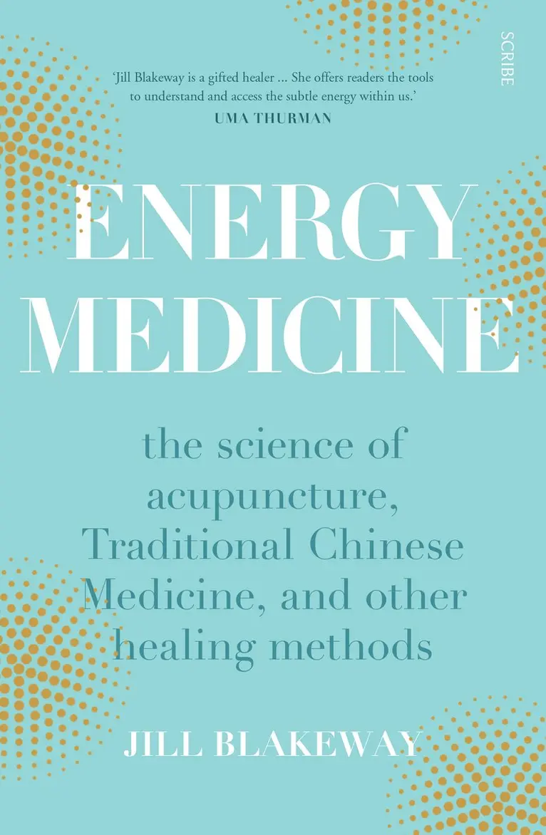 Jill Blakeway - Energy Medicine, Häftad. Tillgänglighet: Tillfälligt slut