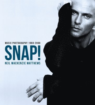 Neil MacKenzie Matthews - Snap Music Photography, Inbunden