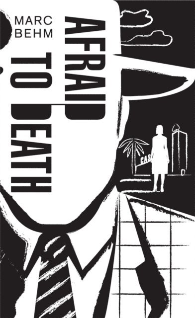 Marc Behm - Afraid to Death, E-bok