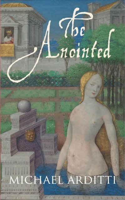 Michael Arditti - Anointed, E-bok
