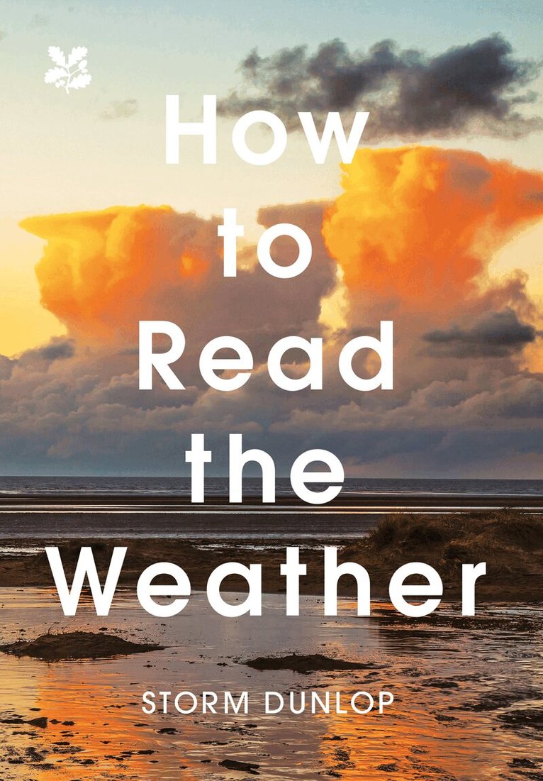 Storm Dunlop, National Trust Books - How to Read the Weather, E-bok