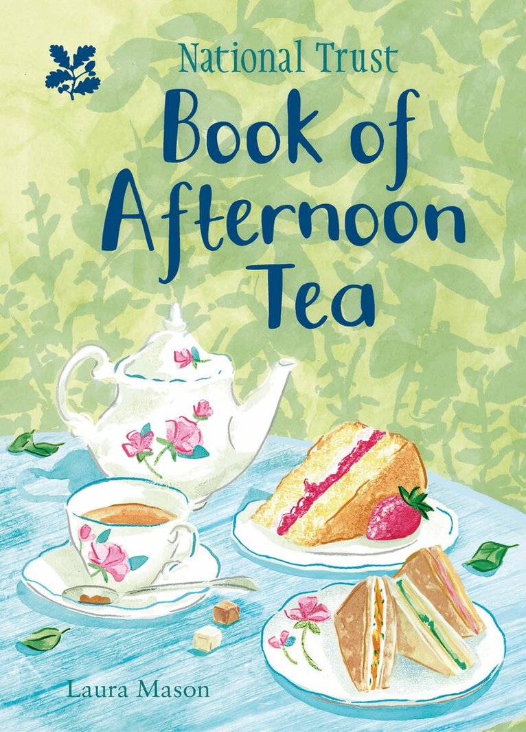 Laura Mason, National Trust Books - National Trust Book of Afternoon Tea, E-bok