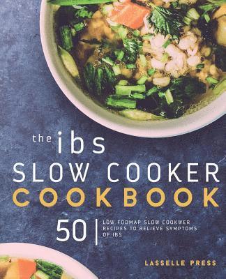 Lasselle Press - IBS Slow Cooker Cookbook, Häftad