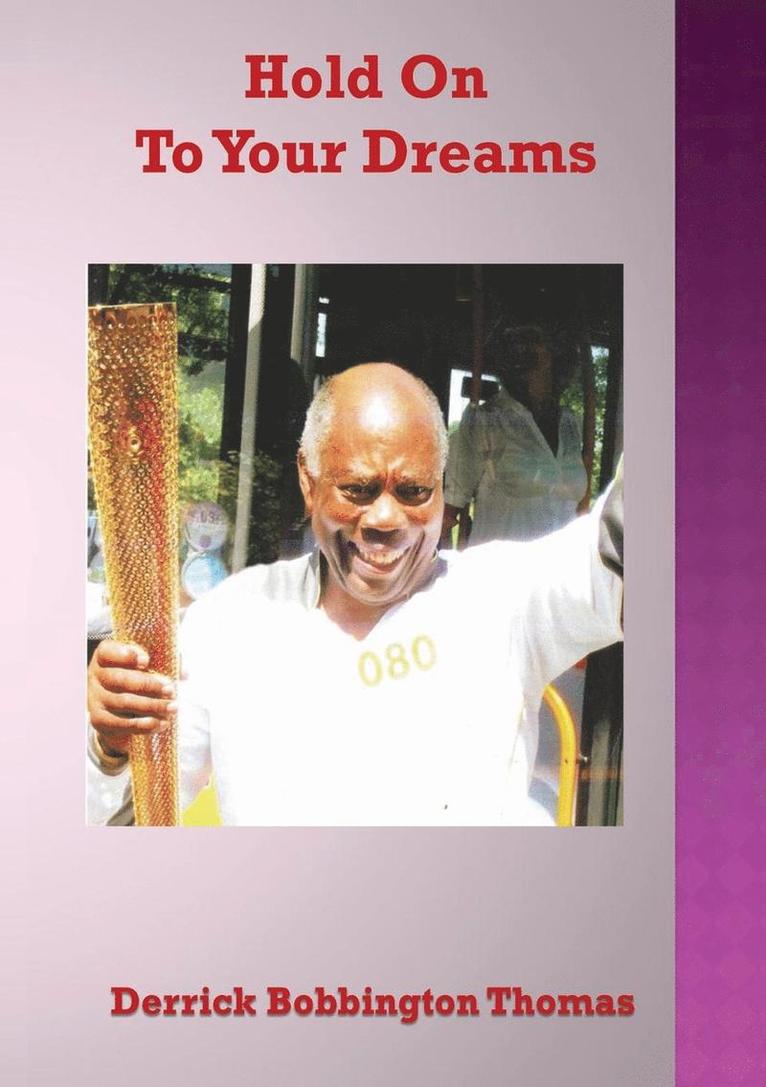 Derrick B Thomas - Hold on To your Dreams, Häftad