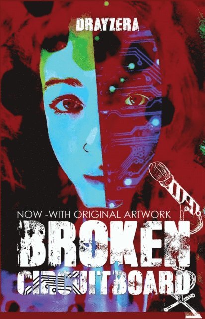 DrayZera - Broken Circuitboard withOriginal Artwork, E-bok