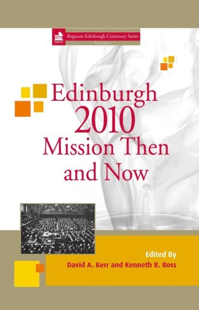 Kenneth R Ross, David A Kerr - Mission Then and Now, E-bok