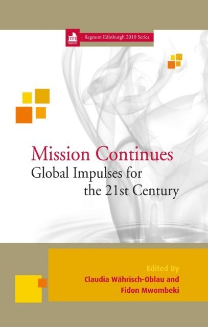 Fidon Mwombeki, Claudia Wahrisch-Oblau - Mission Continues, E-bok