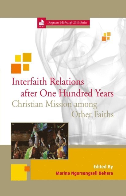 Marina Ngursangzeli Behera - Interfaith Relations after One Hundred Years, E-bok