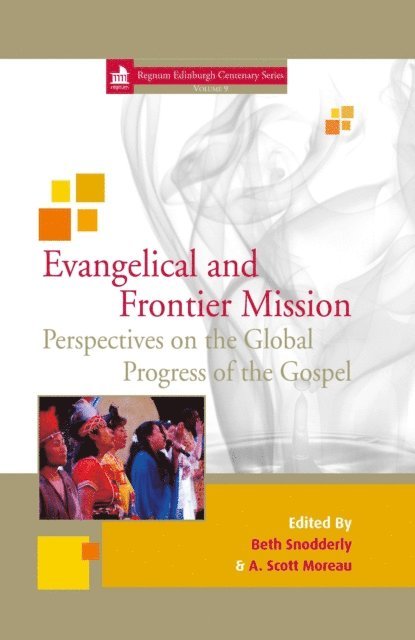 Scott Moreau, Beth Snodderly - Evangelical and Frontier Mission, E-bok