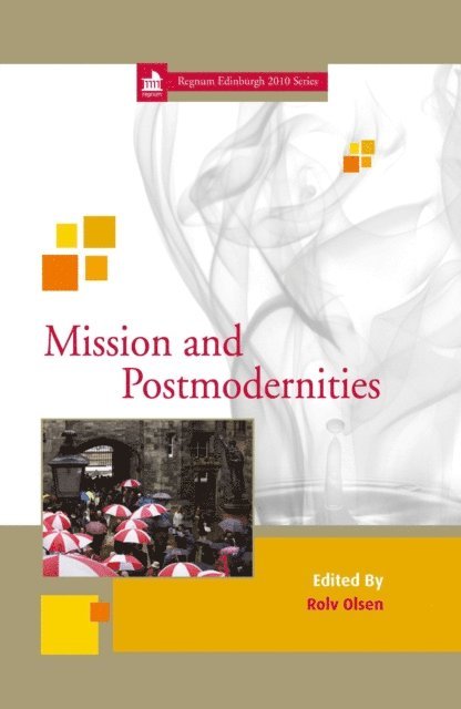 Rolv Olsen - Mission and Postmodernities, E-bok