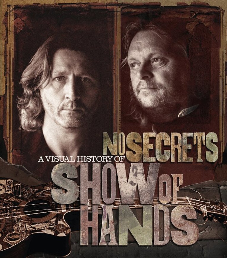 Show of Hands - No Secrets, Inbunden