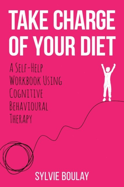 Sylvie Boulay - Take Charge of Your Diet, E-bok