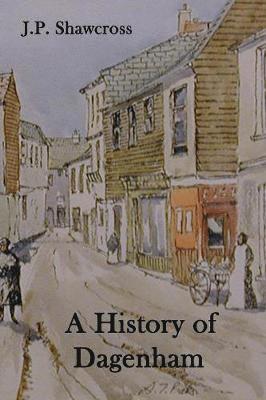 John Peter Shawcross - History of Dagenham, Häftad