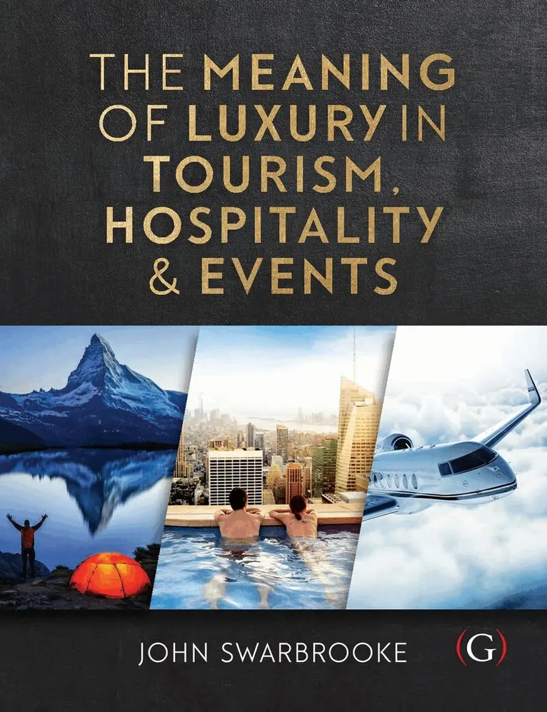 John Swarbrooke - Meaning of Luxury in Tourism, Hospitality and Events, Inbunden. Tillgänglighet: Tillfälligt slut