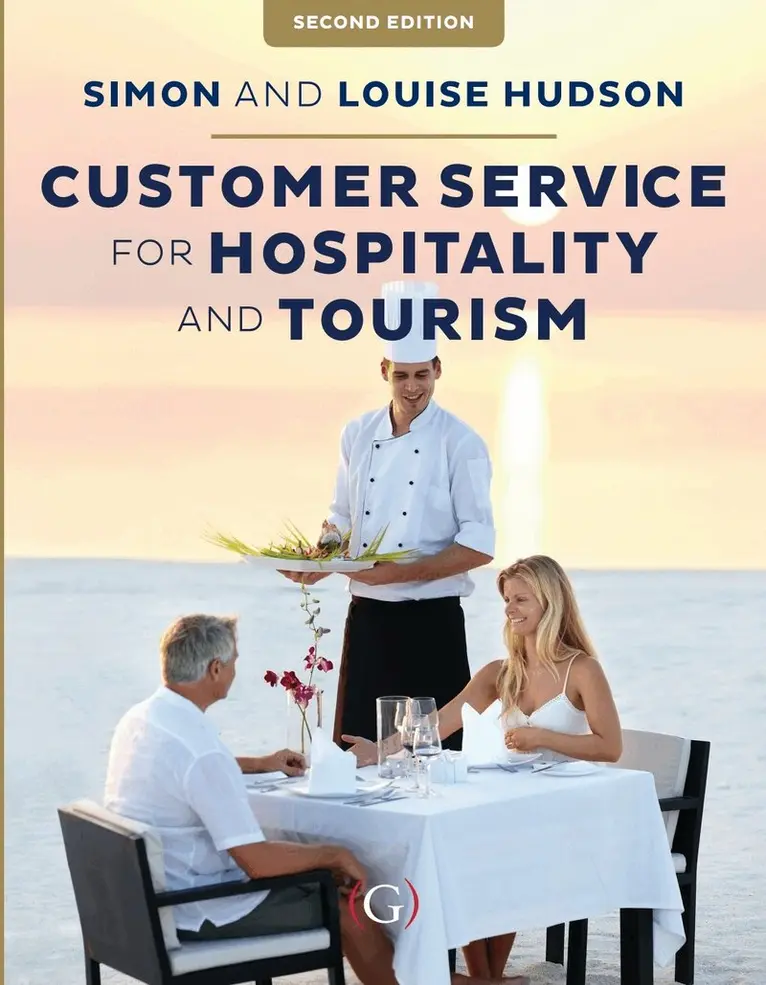 Simon Hudson, Louise Hudson - Customer Service in Tourism and Hospitality, Häftad. Tillgänglighet: Tillfälligt slut