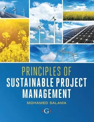 Mohamed Salama - Principles of Sustainable Project Management, Inbunden. Tillgänglighet: Tillfälligt slut