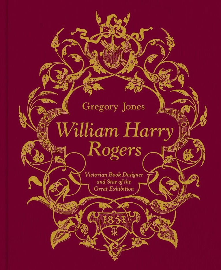 Gregory Jones - William Harry Rogers, Inbunden