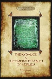 Kybalion & The Emerald Tablet of Hermes