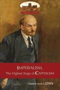 Imperialism, the Highest Stage of Capitalism - A Popular Outline