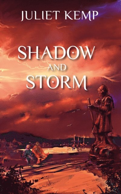 Juliet Kemp - Shadow and Storm, E-bok