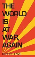 World is at War, again