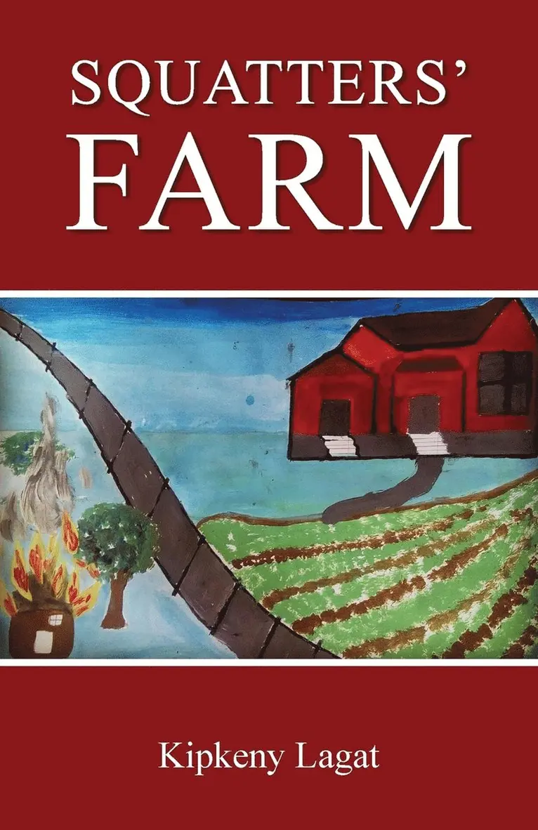 Kipkeny Lagat - Squatter's Farm, Häftad. Tillgänglighet: Lägg i varukorg