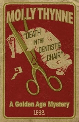 Molly Thynne - Death in the Dentist's Chair, Häftad