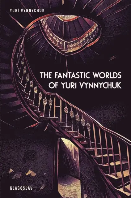 Yuri Vynnychuk - Fantastic Worlds of Yuri Vynnychuk, E-bok. Tillgänglighet: Lägg i varukorg