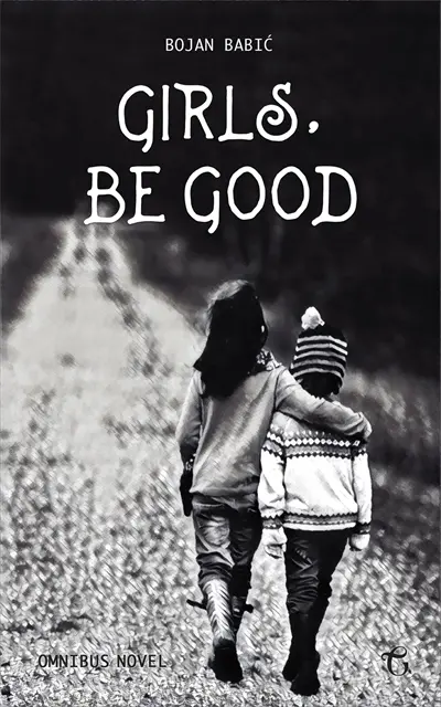 Bojan Babic - Girls, be Good, E-bok. Tillgänglighet: Lägg i varukorg