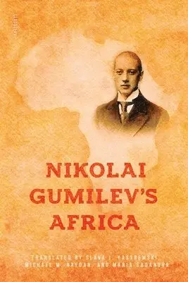 Nikolai Gumilev - Nikolai Gumilev's Africa, Häftad. Tillgänglighet: Lägg i varukorg