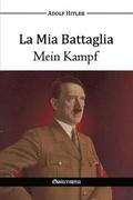 La MIA Battaglia - Mein Kampf