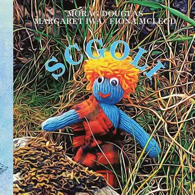 Morag Douglas, Margaret Iwa, Fiona McLeod - Scgoli, Häftad. Tillgänglighet: Lägg i varukorg