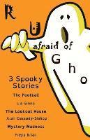 Lia Ginno, Alan Cassady-Bishop, Freya Brian - R u afraid of ghosts?, Häftad