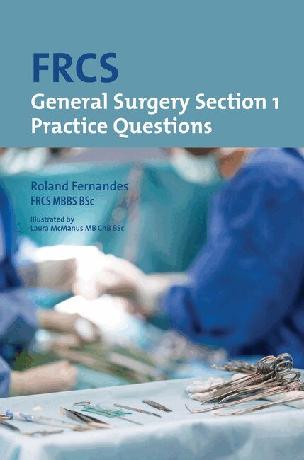 Roland Fernandes - FRCS General Surgery: Section 1 Practice Questions, Häftad