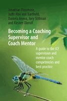 Becoming a Coaching Supervisor and Coach Mentor