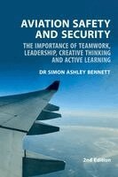 Simon Ashley Bennett - Aviation Safety and Security:, Häftad. Tillgänglighet: Lägg i varukorg