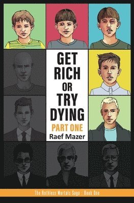 Raef Mazer - Get Rich or Try Dying (Part One), Häftad