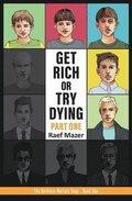 Get Rich or Try Dying (Part One)